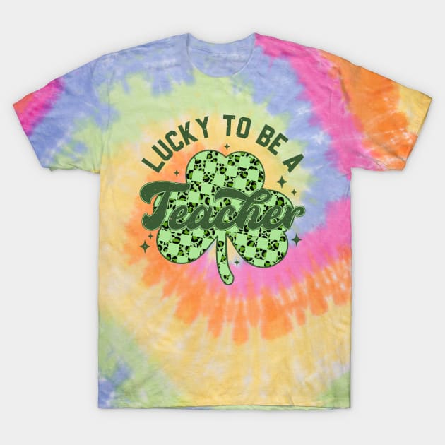 Lucky To Be A Teacher Rainbow Teacher St Patrick's Day T-Shirt by webster